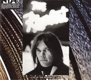 neil-young-riverboat If you pre-ordered the set, you also received another