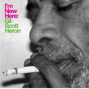 Gil Scott-Heron I'm New Here