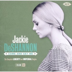 Jackie DeShannon Come And Get Me